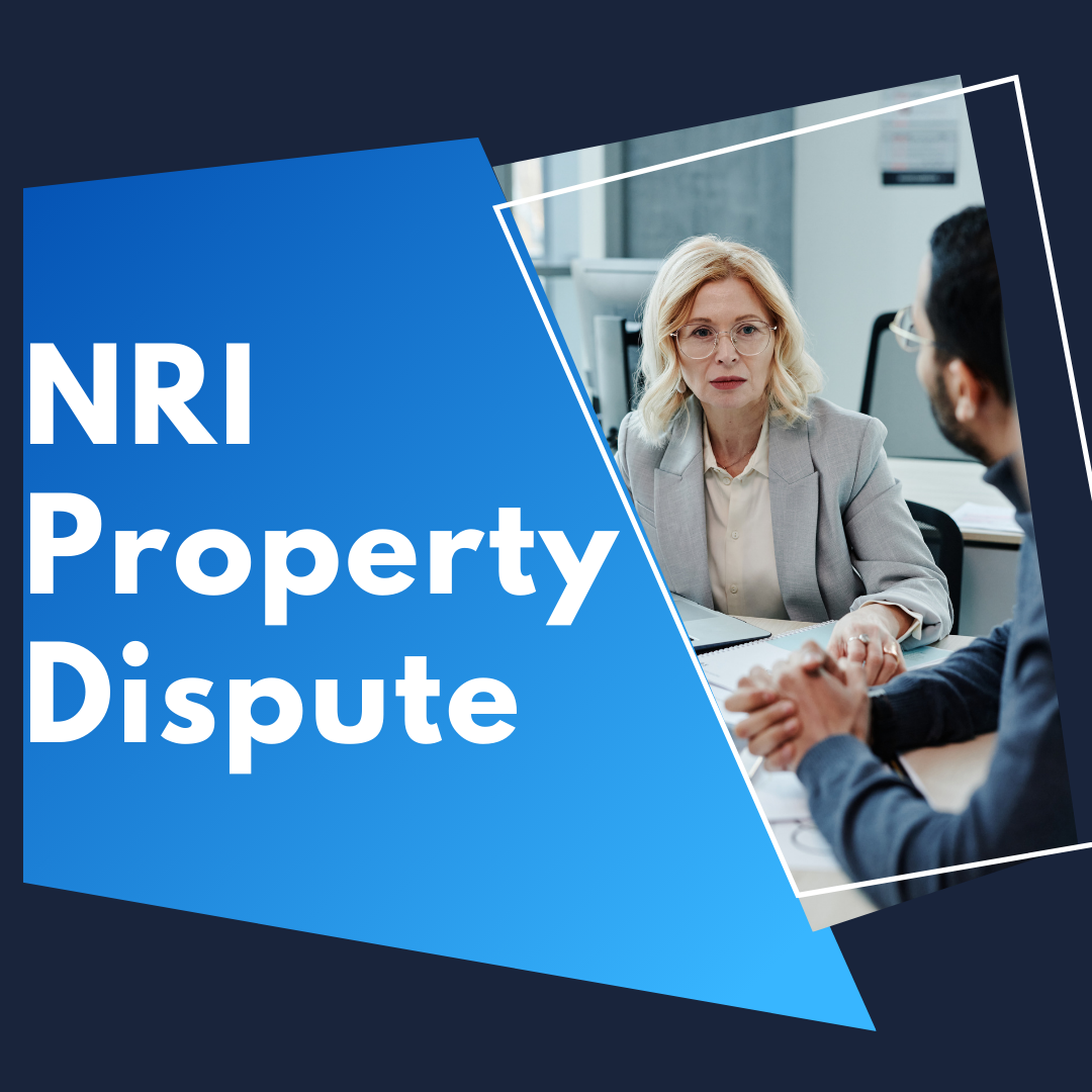 NRI Property Dispute